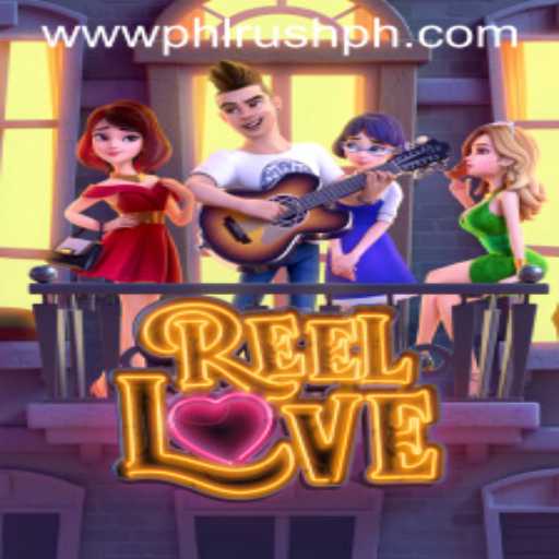 Exploring the Thrilling Adventure of ReelLove in a PhlRush